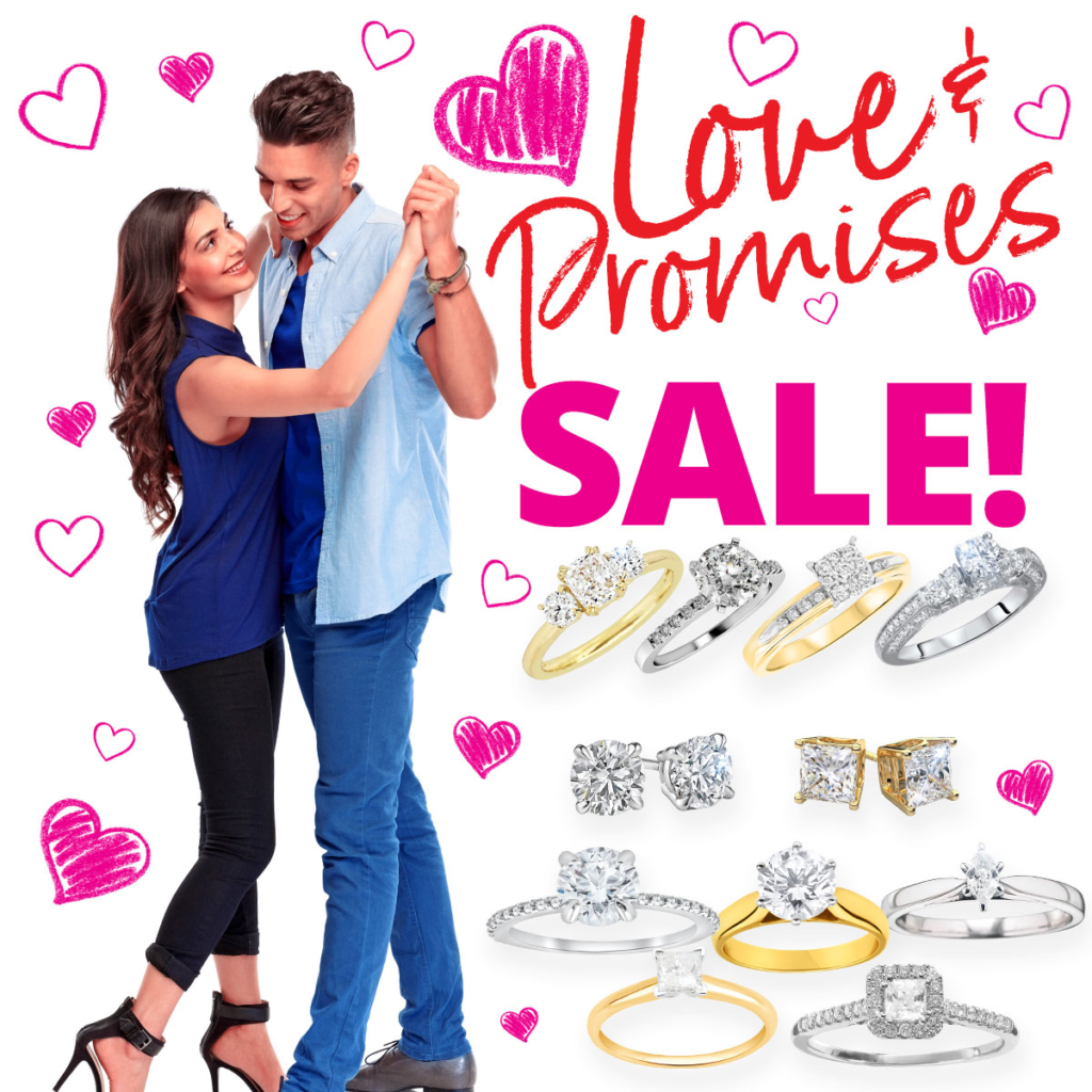 LOVE AND PROMISES SALE Select Diamond Jewelry, Engagement Rings, Solitaires, Bridal Jewelry & Diamond Stud Earrings! Sale runs February 1-29, 2024 ONLY. See store for details. Offer cannot be combined with any other offer.